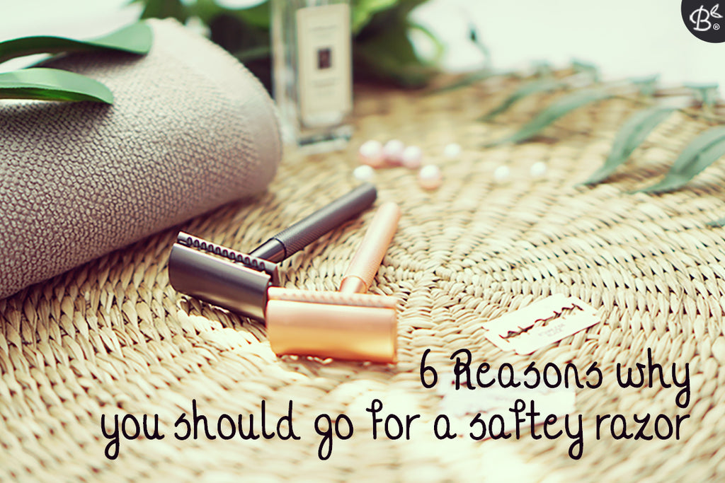 👙  6 Reasons Why You Should Use a Safety Razor