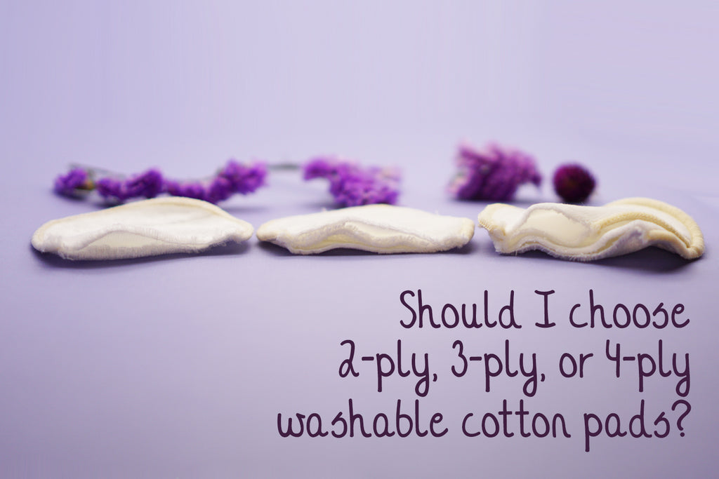 🙋‍♀️  Should I choose 2-ply, 3-ply, or 4-ply washable cotton pads?