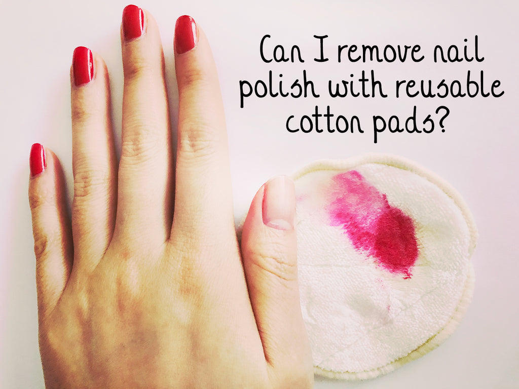 💅 Can I remove nail polish with reusable cotton pads?